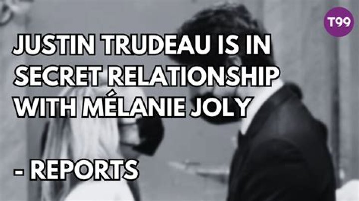 Are Justin Trudeau and M&eacute;lanie Joly Dating? Unveiling the Truth Behind the Speculation