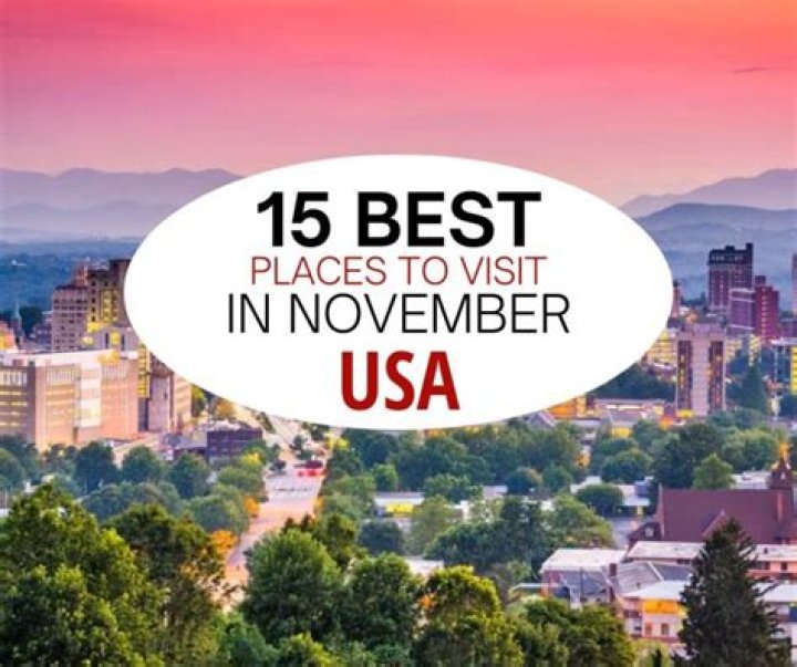 Explore the Best Places to Visit in November in the USA