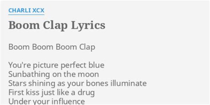 Discovering the Rhythm: An In-Depth Look at Boom Clap Lyrics