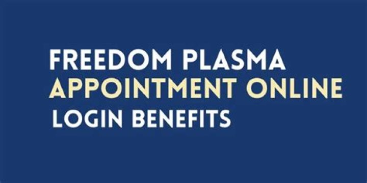 Unlocking the Benefits of Freedom Plasma Appointment: A Comprehensive Guide