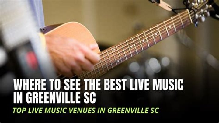Discovering the Vibrant Live Music Scene in Greenville, SC