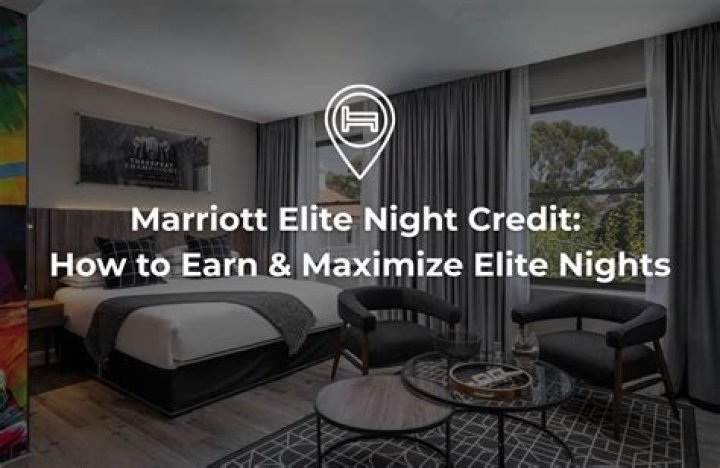 Maximizing Your Marriott Elite Night Credit: A Complete Guide
