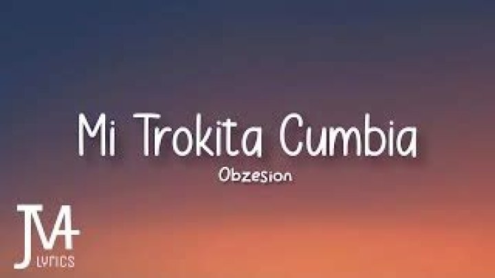 Unveiling the Magic of "Mi Trokita Cumbia Lyrics English" &ndash; A Complete Guide
