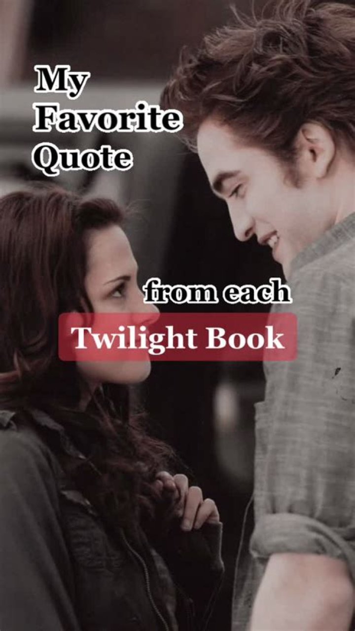 Quotes from Twilight Saga: A Deep Dive into the Iconic Lines