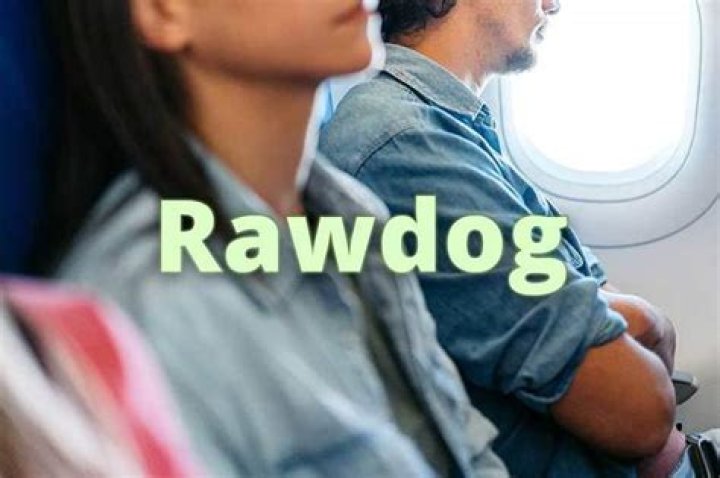 Understanding the Meaning of "Rawdog": A Comprehensive Guide