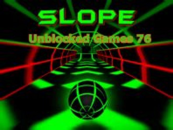 Slope Unblocked Games 76: The Ultimate Gaming Experience Awaits