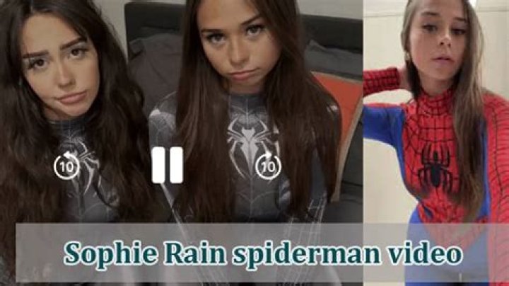 Sophie Rain: The Spider-Man Video Leak That Shook the Internet
