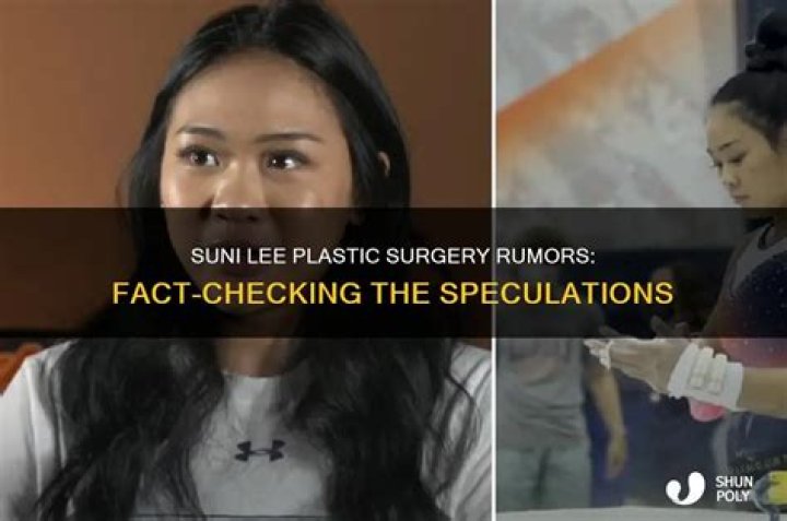 Suni Lee Plastic Surgery: Exploring the Truth Behind the Rumors