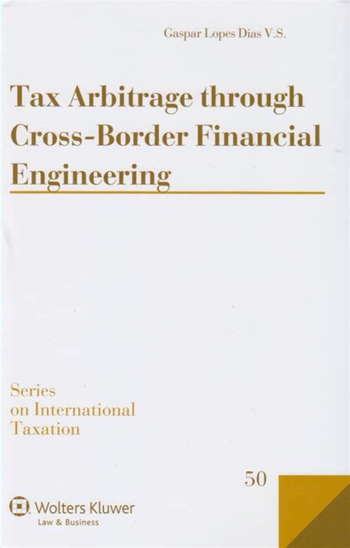 Tax Arbitrage Through Cross-Border Financial Engineering: A Comprehensive Guide
