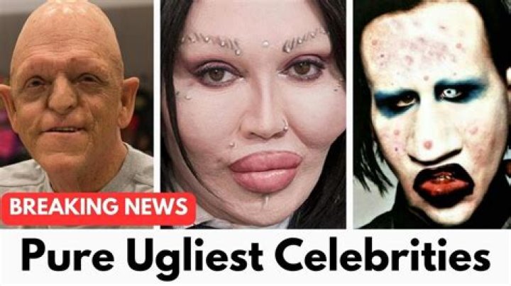 The Truth Behind the Ugliest Celebrities: A Deep Dive